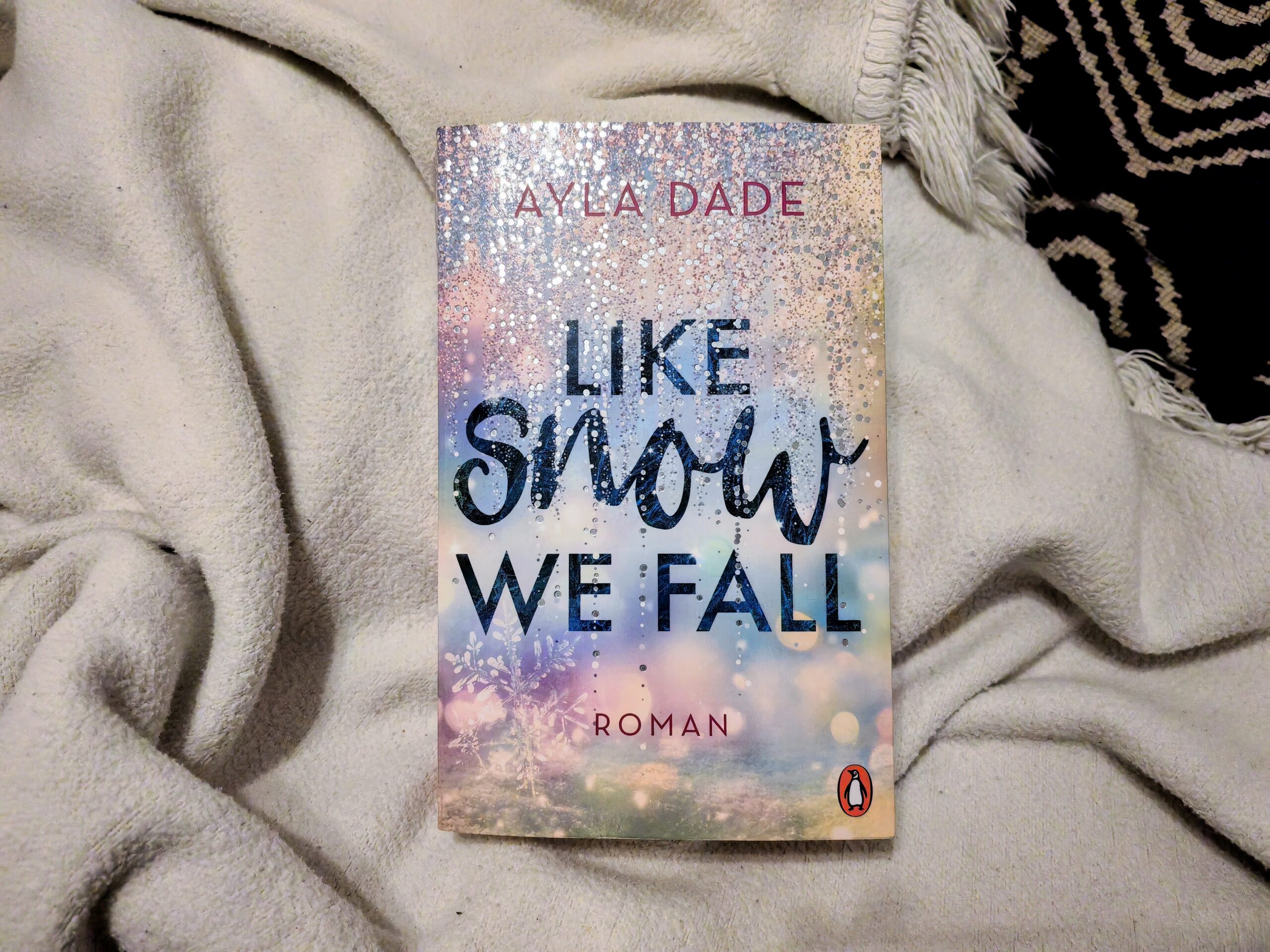 "Like snow we fall" von Ayla Dade. Ob die vom Leben gebeutelte Paisley und der arrogante Knox eine Chance haben? - Rezension -